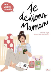Je deviens maman - Toja Olivia