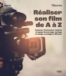 Réaliser son film de A à Z - TIBURCE