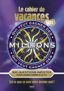 Cahier de vacances Qui veut gagner des millions ? Edition 2022 - Boyer Laure