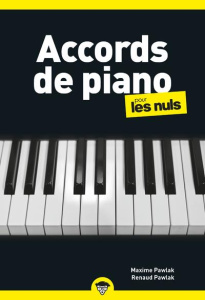 Accords de piano pour les nuls - Pawlak Maxime ; Pawlak Renaud