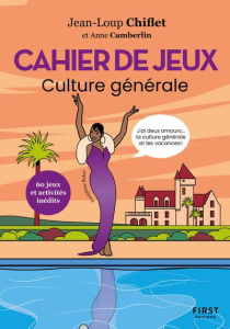 Cahier de jeux Culture générale - Chiflet Jean-Loup ; Camberlin Anne