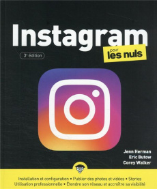 Instagram pour les nuls. 3e édition - Herman Jenn ; Butow Eric ; Walker Corey