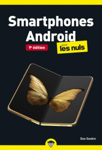Smartphones Android pour les Nuls. 9e édition - Gookin Dan ; Escartin Philip