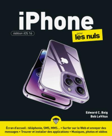 iPhone édition iOS 16 pour les nuls - Baig Edward C. ; LeVitus Bob ; Jolivalt Bernard