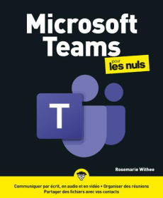 Microsoft Teams pour les nuls - Whitee Rosemarie ; Escartin Philip