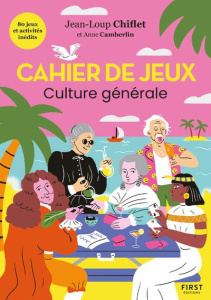 Cahier de jeux Culture générale - Chiflet Jean-Loup ; Camberlin Anne