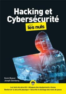 Hacking et cybersécurité pour les nuls - Beaver Kevin ; Steinberg Joseph ; Engler Olivier ;