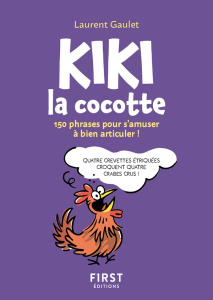Le Petit livre de Kiki la cocotte - Gaulet Laurent