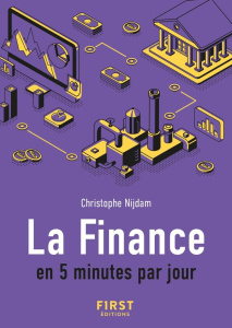 La Finance en 5 minutes par jour - Nijdam Christophe