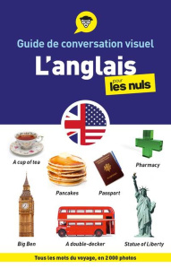 L'anglais pour les Nuls. Guide de conversation visuel - COLLECTIF
