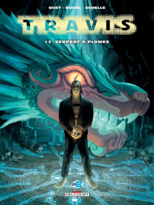 Travis Tome 13 : Serpent à plumes - Quet Christophe ; Duval Fred ; Schelle Pierre