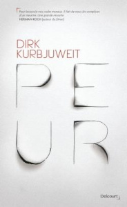 Peur - Kurbjuweit Dirk ; Michelis Denis