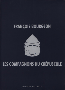 Les compagnons du crépuscule - Intégrale sous coffret - Bourgeon François