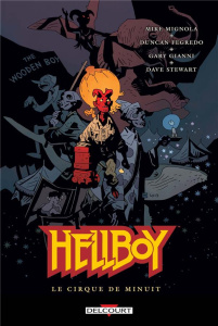 Hellboy Tome 16 : Le Cirque de minuit - Mignola Mike ; Fegredo Duncan ; Gianni Gary ; Stew