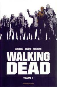 Walking Dead Prestige Tome 7 - Kirkman Robert ; Adlard Charlie ; Rathburn Cliff ;