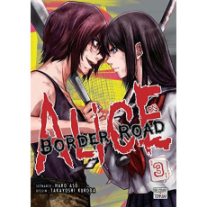 Alice on Border Road Tome 3 - Asô Haro ; Kuroda Takayoshi ; Sekiguchi Ryoko ; Ho