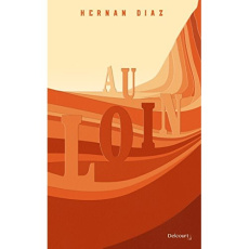 Au loin - Diaz Hernán ; Barbaste Christine