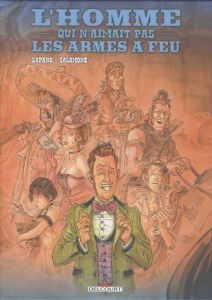L'homme qui n'aimait pas les armes à feu Intégrale : Coffret en 4 volumes. Tome 1, Chili con carnage - Lupano Wilfrid - Salomone Paul - Pieri Lorenzo - C