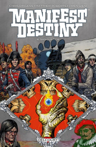 Manifest destiny tome 4 - Dingess Chris ; Roberts Matthew