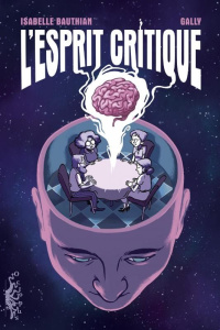 L'esprit critique - Bauthian Isabelle ; Gally