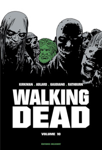 Walking Dead Prestige Tome 10 - Kirkman Robert ; Adlard Charlie ; Rathburn Cliff ;