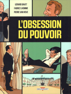 L'obsession du pouvoir - Lhomme Fabrice ; Davet Gérard ; Van Hove Pierre