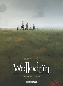 Wollodrïn : Coffret en 2 volumes : Tomes 9 et 10, Les derniers héros - Chauvel David ; Lereculey Jérôme