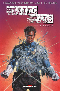 Rising Stars Tome 4 : Bright - Straczynski Joe Michael ; Avery Fiona ; Johnson St