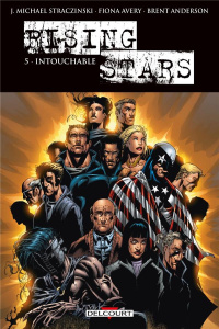 Rising Stars Tome 5 : Intouchable - Straczynski Joe Michael ; Avery Fiona ; Anderson B