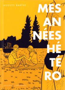 Mes années hétéro - Barthe Hugues