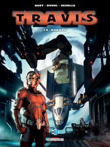 Travis Tome 14 : Europe - Quet Christophe ; Duval Fred ; Schelle Pierre