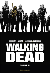 Walking Dead Prestige Tome 11 - Kirkman Robert ; Adlard Charlie ; Gaudiano Stefano