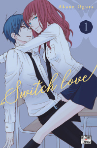 Switch Love Tome 1 - Ogura Akane ; Maillac Margot