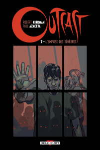 Outcast Tome 7 : L'emprise des ténèbres - Kirkman Robert ; Azaceta Paul ; Breitweiser Elizab