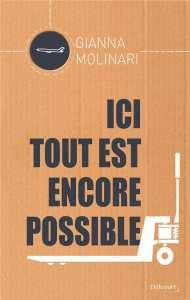 Ici tout est encore possible - Molinari Gianna ; Toraille Françoise