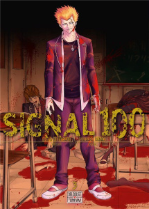 Signal 100 Tome 3 - Miyatsuki Arata ; Kondo Shigure ; Thévenon Anne-So