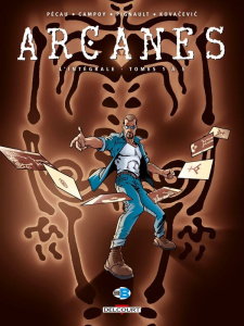 Arcanes Intégrale tome 1 : Tomes 1 à 5 - Pécau Jean-Pierre ; Kovacevic Bojan ; Campoy Fred