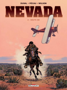 Nevada Tome 2 : Route 99 - Duval Fred ; Pécau Jean-Pierre ; Wilson Colin ; Fe