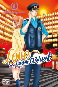 Love under Arrest Tome 6 - Miyoshi Maki