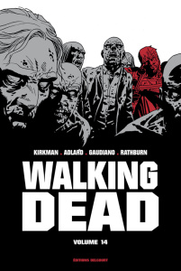 Walking Dead Prestige Tome 14 - Kirkman Robert ; Adlard Charlie ; Gaudiano Stefano