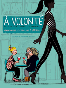 A volonté. Tu t'es vue quand tu manges ? - Mademoiselle Caroline ; Mathou