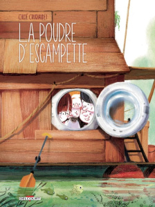 La poudre d'escampette - Cruchaudet Chloé