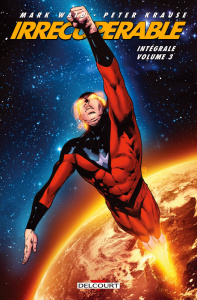 Irrécupérable - Intégrale Tome 3 - Waid Mark ; Krause Peter ; Barreto Diego ; Couceir
