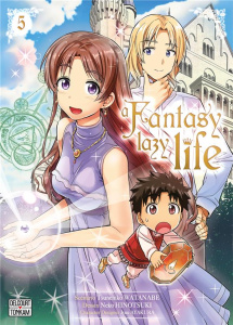 A Fantasy lazy life Tome 5 - Watanabe Tsunehiko ; Hinotsuki Neko ; Ayakura Jyuu