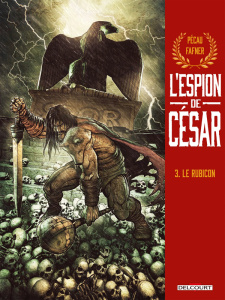 L'Espion de César Tome 3 : Le Rubicon - Pécau Jean-Pierre