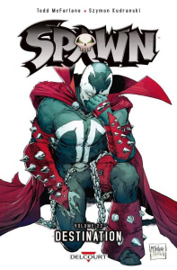 Spawn Tome 22 : Destination - McFarlane Todd ; Kudranski Szymon
