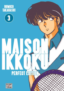 Maison Ikkoku : Perfect Edition/03/ - Takahashi Rumiko
