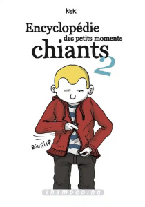 Encyclopédie des petits moments chiants Tome 2 - KEK