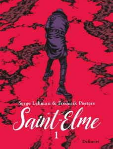 Saint-Elme Tome 1 : La Vache Brulée - Serge Lehman ; Frederik Peeters