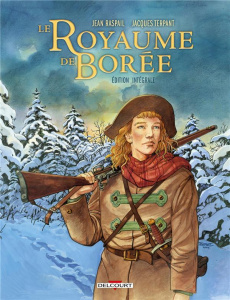 Le Royaume de Borée Intégrale : Tome 1, Oktavius ; Tome 2, Henrick ; Tome 3, Tristan - Terpant Jacques ; Raspail Jean